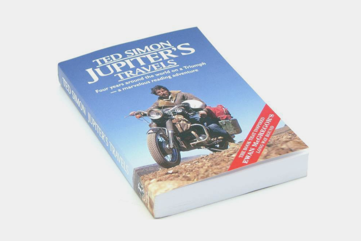 Jupiter’s Travels: Four Years Around the World on a Triumph by Ted Simon