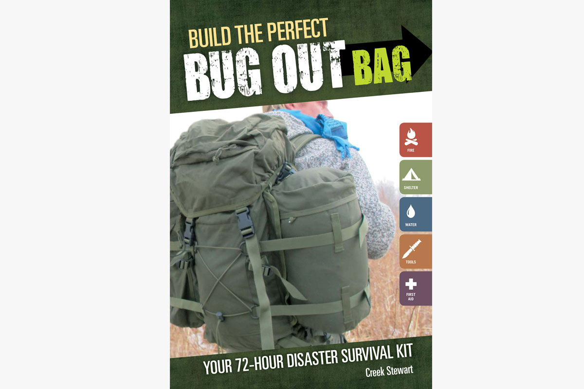 “Build the Perfect Bug Out Bag: Your 72-Hour Disaster Survival Kit” by Creek Stewart