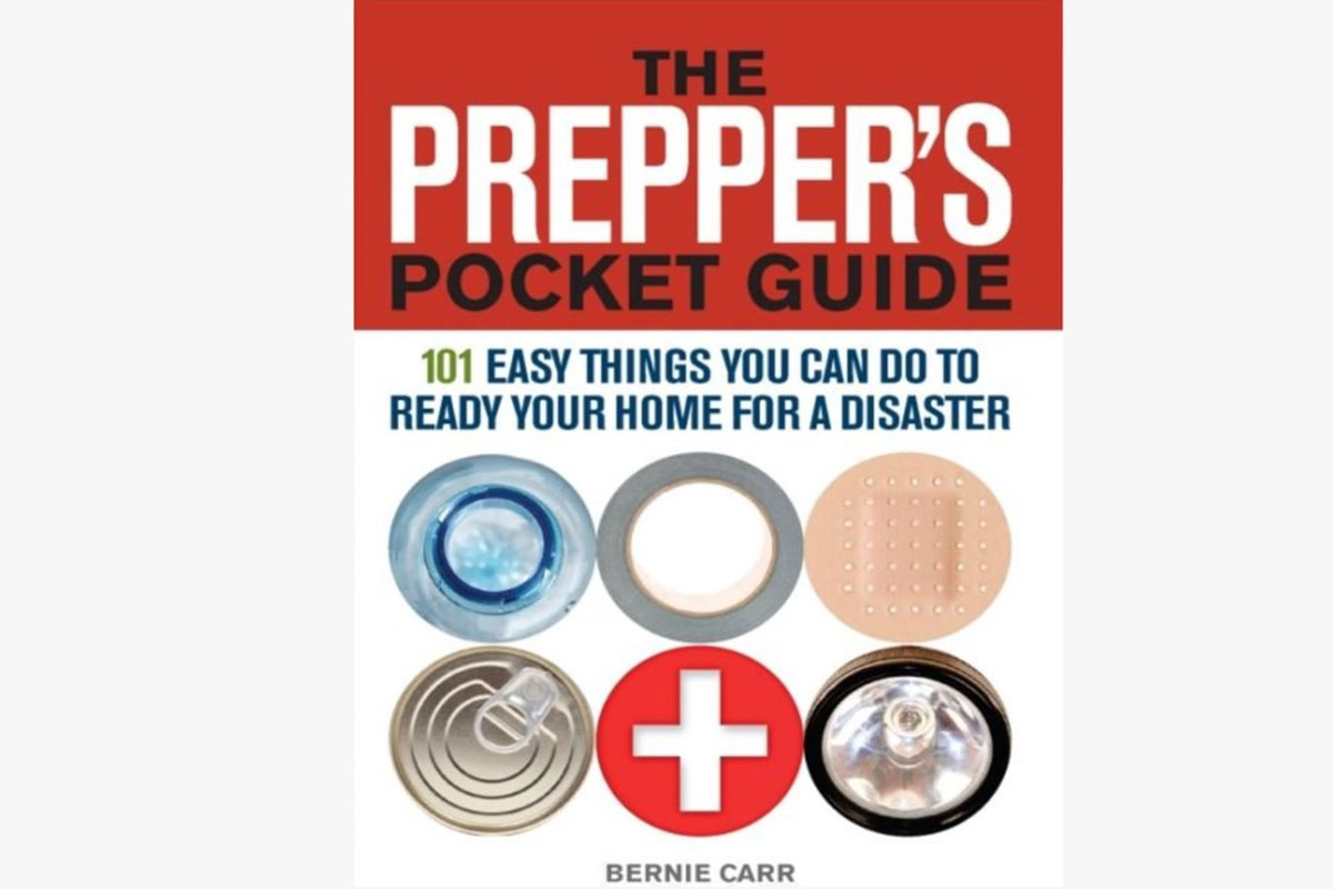 “The Prepper's Pocket Guide: 101 Easy Things You Can Do to Ready Your Home for a Disaster” by Bernie Carr